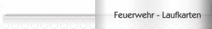 Feuerwehr - Laufkarten